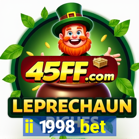 ii 1998 bet